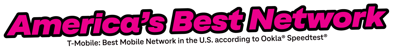 America's Best Network. T-Mobile: Best Mobile Network in the U.S. according to Ookla Speedtest.